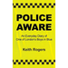 Police Aware: An Everyday Diary of One of London's Boys in Blue