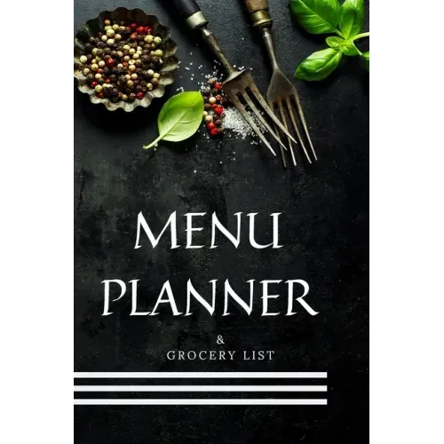 Meal Planner & Grocery List: Weekly Meal Planner and Grocery List