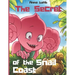 The Secret of the Snail Coast: Cute children's story with an awesome friendship adventure. Illustrated picture books for children ages 4-6