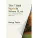 This Tilted World Is Where I Live: New and Selected Poems, 1962-2020