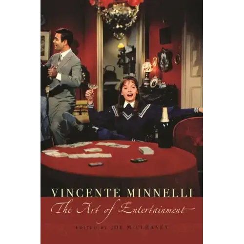 Vincente Minelli: The Art of Entertainment