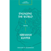 Engaging the World with Abraham Kuyper