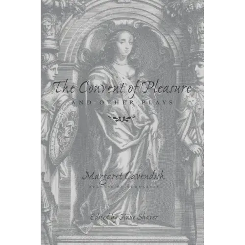 The Convent of Pleasure" and Other Plays