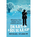 Diary of a Rural GP: Hilarious True Stories from a Country Practice