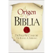 El Origen de la Biblia