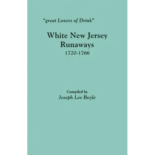 Great Lovers of Drink: White New Jersey Runaways, 1720-1766