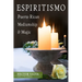 Espiritismo: Puerto Rican Mediumship & Magic