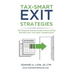 Tax- Smart Exit Strategies: The Financial Gravity Guide to Dis-Inviting the IRS From Your Next Taxable Event