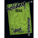 Holiday Ideas