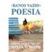 Banco Vazio Poesia / Empty Bench Poetry: More Bilingual Poems in Portuguese and English