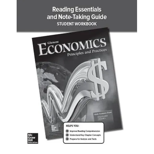 Economics: Principles and Practices, Reading Essentials and Note-Taking Guide, Student Workbook