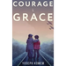 Courage and Grace