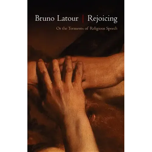 Rejoicing: Or the Torments of Religious Speech