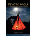 Peyote Wolf: A Fernando Lopez Santa Fe Mystery