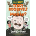 Teddy Roosevelt Was a Moose?