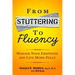 From Stuttering to Fluency: Manage Your Emotions and Live More Fully