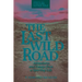 The Last Wild Road: Adventures and Essays from a Sporting Life
