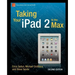 Taking Your iPad 2 to the Max