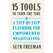 15 Tools to Turn the Tide: A Step-By-Step Playbook for Empowered Negotiating
