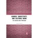 Gender, Subjectivity, and Cultural Work: The Classical Music Profession