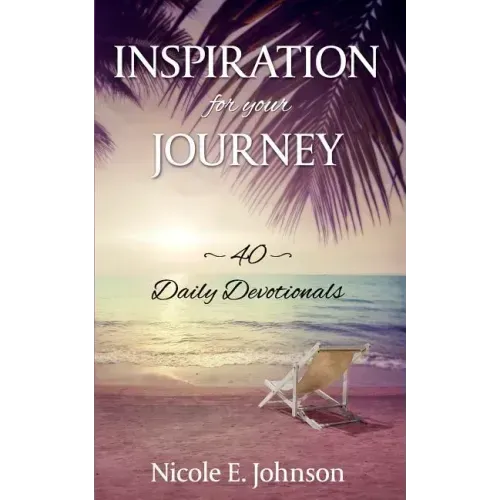 Inspiration for your Journey: 40 Daily Devotionals