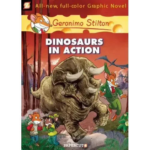 Geronimo Stilton Graphic Novels #7: Dinosaurs in Action!