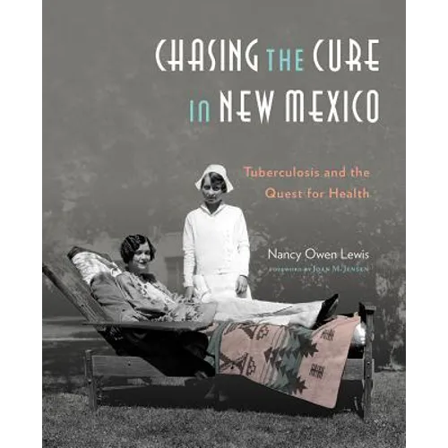 Chasing the Cure in New Mexico: Tuberculosis and the Quest for Health