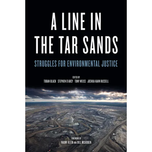 Line in the Tar Sands: Struggles for Environmental Justice
