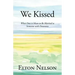 We Kissed: What Does it Mean to Be Married to Someone with Dementia