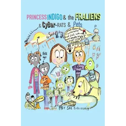 Princess Indigo and the Fraliens & Cyber-Rats & Pets