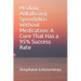 Healing Ankylosing Spondylitis Without Medication: A Cure That Has a 95% Success Rate