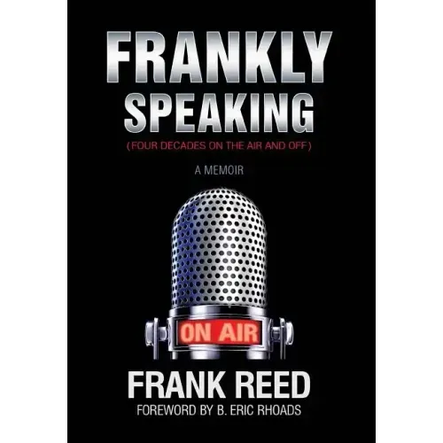 Frankly Speaking... Four Decades on the Air and Off a Memoir