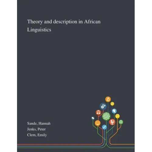 Theory and Description in African Linguistics