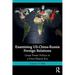 Examining Us-China-Russia Foreign Relations: Power Relations in a Post-Obama Era