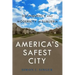 Americaas Safest City: Delinquency and Modernity in Suburbia
