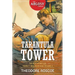 Tarantula Tower: The Adventures of Scarlet and Bradshaw, Volume 4