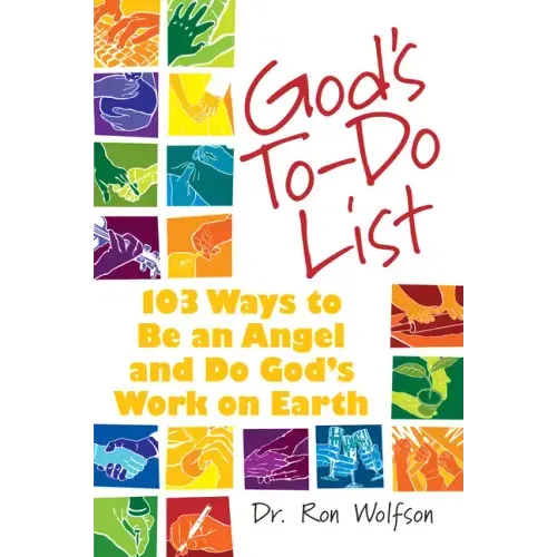 God's To-Do List: 103 Ways to Be an Angel and Do God's Work on Earth