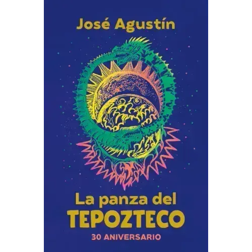 La Panza del Tepozteco (Edición 30 Aniversario) / The Belly of Tepozteco