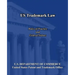 US Trademark Law: Rules of Practice and Federal Statues