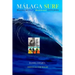 Malaga Surf: Historia del Surf y Bodyboard (1970-2000)