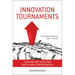 Innovation Tournaments: Creating and Selecting Exceptional Opportunities