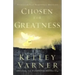 Chosen for Greatness: Discover Your Personal Destiny