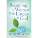 Becoming a Woman Who Listens to God