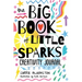 The Big Book of Little Sparks Creativity Journal