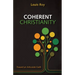 Coherent Christianity: Toward an Articulate Faith