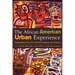 African American Urban Experience: Perspectives from the Colonial Period to the Present