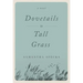 Dovetails in Tall Grass