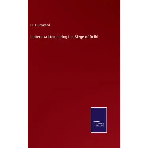 Letters written during the Siege of Delhi