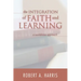 The Integration of Faith and Learning