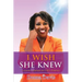 I Wish She Knew: Lessons Learned on Life's Journey